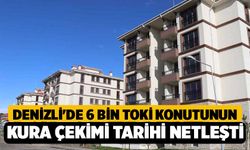 Denizli'de 6 bin Toki Konutunun Kura Çekimi Tarihi Netleşti