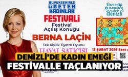Denizli’de kadın emeği festivalle taçlanıyor