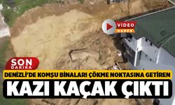 Denizli'de komşu binaları çökme noktasına getiren kazı kaçak çıktı