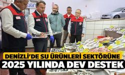 Denizli'de Su Ürünleri Sektörüne 2025 Yılında Dev Destek