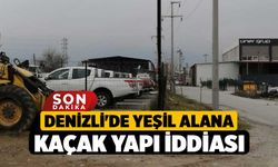 Denizli'de Yeşil Alana Kaçak Yapı İddiası