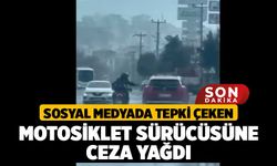 Sosyal Medyada Tepki Çeken Motosiklet Sürücüsüne Ceza Yağdı