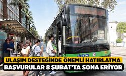Ulaşım desteğinde önemli hatırlatma Başvurular 8 Şubat’ta sona eriyor