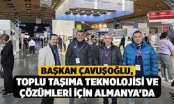 Başkan Çavuşoğlu, toplu taşıma teknolojisi ve çözümleri için Almanya’da
