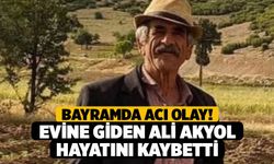 Bayramda Acı Olay! Evine Giden Ali Akyol Hayatını Kaybetti