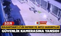 Buldan’daki 5.1’lik Deprem ve Artçı Sarsıntılar Güvenlik Kamerasına Yansıdı