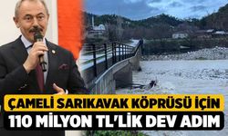 Çameli Sarıkavak Köprüsü İçin 110 Milyon TL'lik Dev Adım!