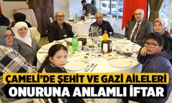 Çameli’de Şehit ve Gazi Aileleri Onuruna Anlamlı İftar