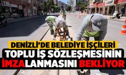 Denizli’de Belediye İşçileri Toplu İş Sözleşmesinin İmzalanmasını Bekliyor