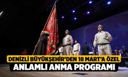 Denizli Büyükşehir’den 18 Mart’a özel anlamlı anma programı