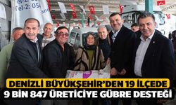Denizli Büyükşehir’den 19 İlçede 9 Bin 847 Üreticiye Gübre Desteği
