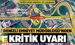 Denizli Emniyet Müdürlüğü’nden Kritik Uyarı