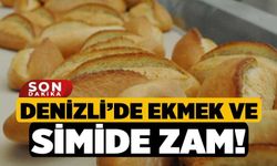 Denizli’de Ekmek ve Simide Zam!