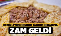 Denizli’nin Meşhur Tandır Kebabına Zam Geldi