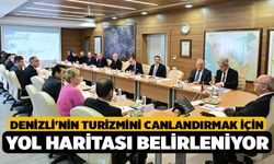Denizli'nin Turizmini Canlandırmak için Yol Haritası Belirleniyor