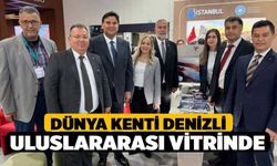 Dünya kenti Denizli uluslararası vitrinde