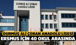 Durmuş Ali Çoban Anadolu Lisesi Ersmus için 40 okul arasında