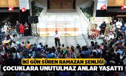 İki Gün Süren Ramazan Şenliği Çocuklara Unutulmaz Anlar Yaşattı