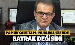 Pamukkale Tapu Müdürlüğü’nde Bayrak Değişimi