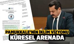 Pamukkale’nin İklim Vizyonu Küresel Arenada