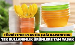 Türkiye’de Plastik Çağı Kapanıyor, Tek Kullanımlık Ürünlere Tam Yasak!