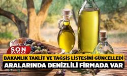 Bakanlık Taklit ve Tağşiş Listesini Güncelledi, Aralarında Denizlili Firmada Var