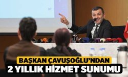 Başkan Çavuşoğlu’ndan 2 yıllık hizmet sunumu