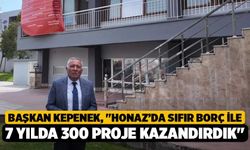 Başkan Kepenek, "Honaz’da sıfır borç ile 7 yılda 300 proje kazandırdık"
