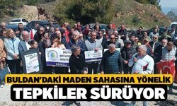 Buldan'daki Maden Sahasına Yönelik Tepkiler Sürüyor