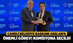 Çameli Belediye Başkanı Arslan’a Önemli Görev! Komisyona Seçildi