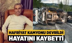 Çameli'de Hafriyat Kamyonu Devrildi: 1 Ölü