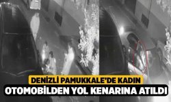 Denizli Pamukkale’de Kadın Otomobilden Yol Kenarına Atıldı