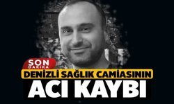 Denizli Sağlık Camiasının Acı Kaybı