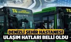 Denizli Şehir Hastanesi Ulaşım Hatları Belli Oldu