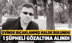 Evinde Ölü Bulundu, 1 Şüpheli Gözaltına Alındı