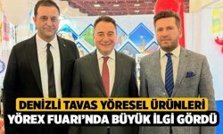 Denizli Tavas Yöresel Ürünleri YÖREX Fuarı’nda Büyük İlgi Gördü