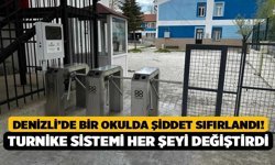 Denizli’de Bir Okulda Şiddet Sıfırlandı! Turnike Sistemi Her Şeyi Değiştirdi