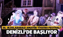 38. Uluslararası Amatör Tiyatro Festivali Denizli'de başlıyor