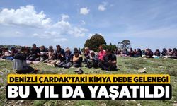 Denizli Çardak’taki Kimya Dede Geleneği Bu Yıl da Yaşatıldı