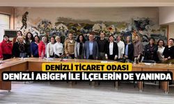 Denizli Ticaret Odası, Denizli ABİGEM İle İlçelerin de Yanında