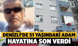 Denizli’de 51 Yaşındaki Adam Hayatına Son Verdi