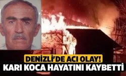 Denizli'de Acı Olay! Karı Koca Hayatını Kaybetti
