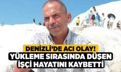 Denizli’de acı olay! Yükleme sırasında düşen işçi hayatını kaybetti