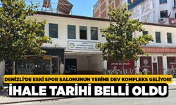 Denizli’de eski spor salonunun yerine dev kompleks geliyor! İhale tarihi belli oldu