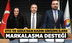 DTO ve GEKA’dan Kadın Girişimcilere Markalaşma Desteği