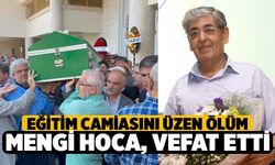 Eğitimci Mengi Son Yolculuğuna Uğurlandı