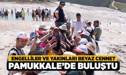 Engelliler ve yakınları beyaz cennet Pamukkale’de buluştu