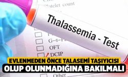 Evlenmeden önce talasemi taşıyıcısı olup olunmadığına bakılmalı