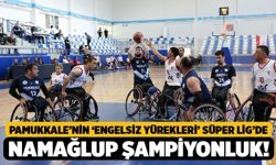 Pamukkale’nin ‘Engelsiz Yürekleri’ Süper Lig’de: Namağlup Şampiyonluk!