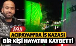 Acıpayam'da İş Kazası, Bir Kişi Hayatını Kaybetti